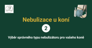 Přečtete si více ze článku Výběr správného typu nebulizátoru pro vašeho koně